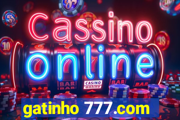gatinho 777.com
